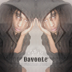 Davonte' - Master Feel