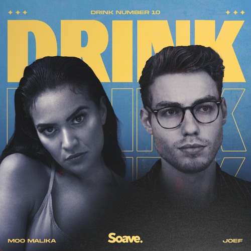 Moo Malika & JOEF - Drink Number 10