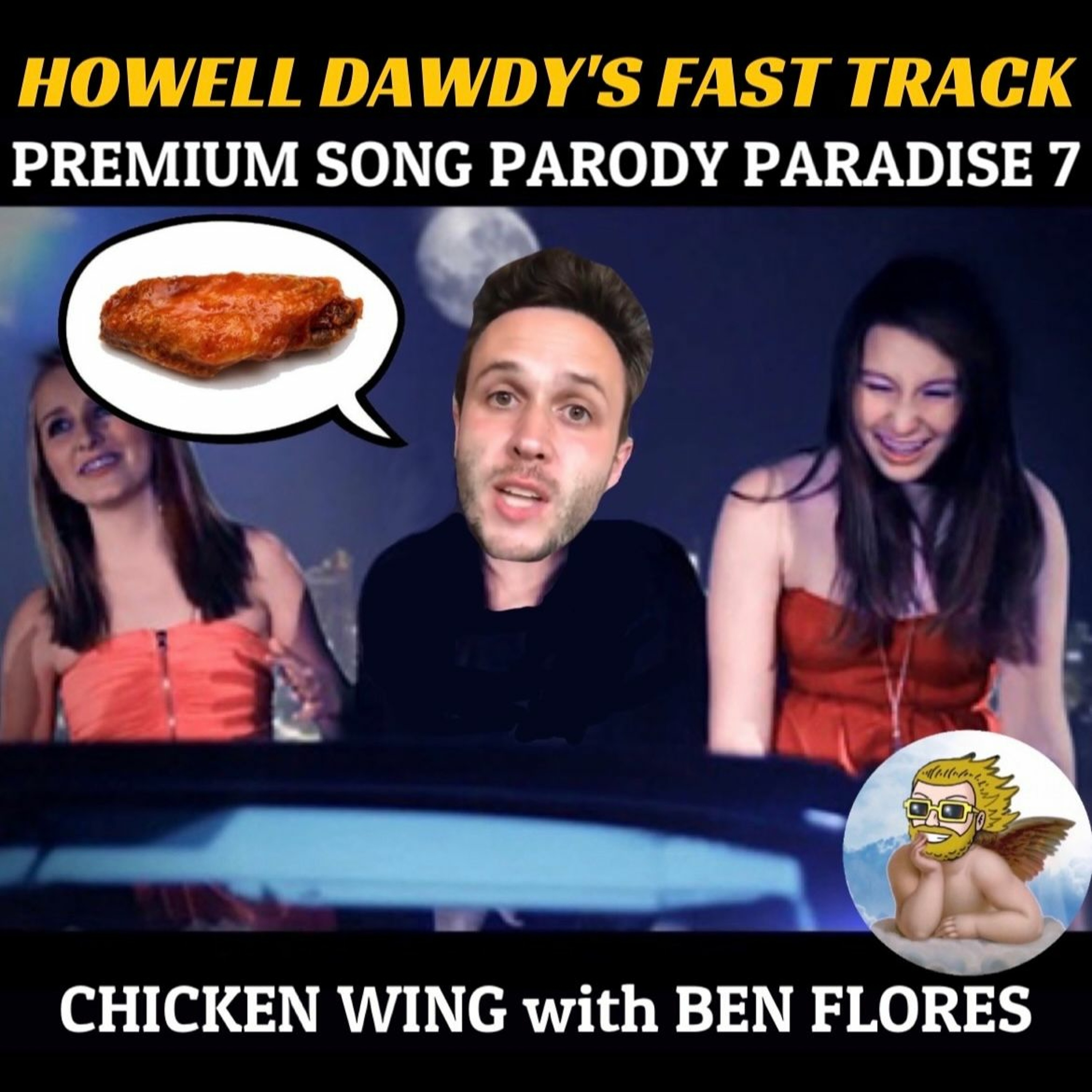 UNLOCKED! Premium Song Parody Paradise 7: Chicken Wing with Ben Flores episode artwork