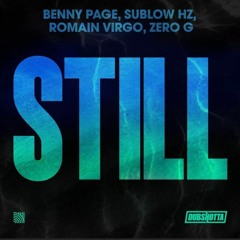 Benny Page - Sublow Hz - Zero G - Ft Romain Virgo (Still)