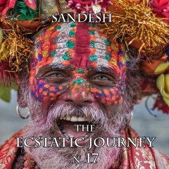 Sandesh - The Ecstatic Journey n. 17