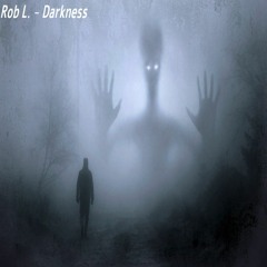 Rob L. - Darkness