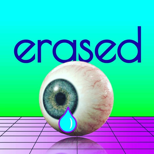 erased (rework)