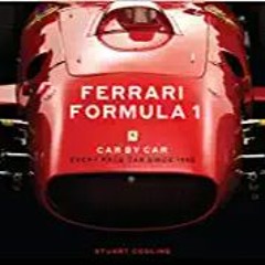 Ferrari Formula 1 Car by Car: Every Race Car Since 1950Books⚡️Download❤️ Ferrari Formula 1 Car by Ca