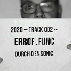 error.func - durch den sonic