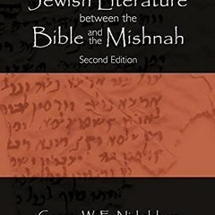 [Access] EPUB 💕 Jewish Literature between the Bible and the Mishnah: Second Edition