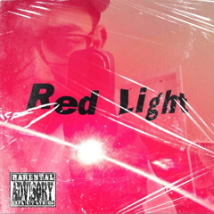 Red Light (ft. TK Mars)