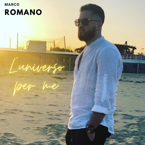 Stream Marco Romano | Listen to L'universo per me playlist online for free  on SoundCloud