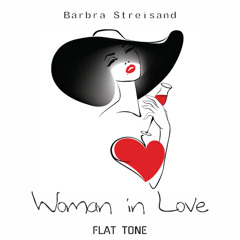 Barbra Streisand - Woman in Love (Flat Tone ReMix) - Filtred For Copyright