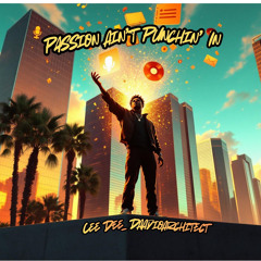 Passion Ain't Punchin' In (Encore Mix)