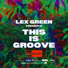 LEX GREEN - This Is Groove 1st