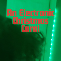 An Electronic Christmas Carol @XproTheProducer [Key Bm, Tempo 75]