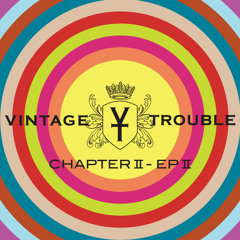 Stream Vintage Trouble music | Listen to songs, albums Stream Vintage Trouble music | Listen to songs, albums