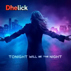 Tonight Will Be the Night