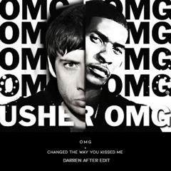 OMG Vs Changed The Way You Kiss Me (Darren After Mashup VIP Edit) - Usher, Example