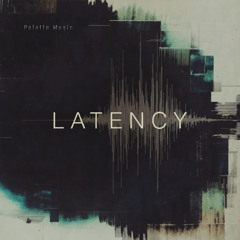 Palette Music - Latency