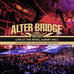 Stream Alterbridgeofficial Listen To Live At The Royal Albert Hall Feat The Parallax Orchestra Playlist Online For Free On Soundcloud