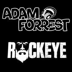Dj Adam Forrest - Mc Rockeye - April