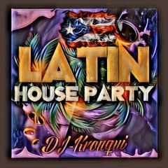 Latin House party Mix mix 1