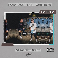 FANNYPACK - Straightjacket (feat. Dani Blau) [Be Yourself Music]