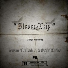 Savage T, Blxck X & Dxniel Fxrbes - Never Trip