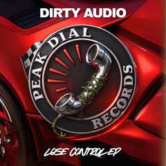Dirty Audio - Lose Control EP