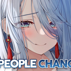 Nightcore - People Change