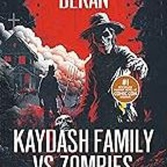 FREE B.o.o.k (Medal Winner) Kaydash Family vs Zombies: mashup horror novel (Fantastic Book series)