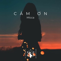 Micca - Cảm Ơn (Sound Healing Journey)