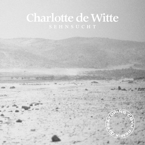 Charlotte de Witte - Sehnsucht