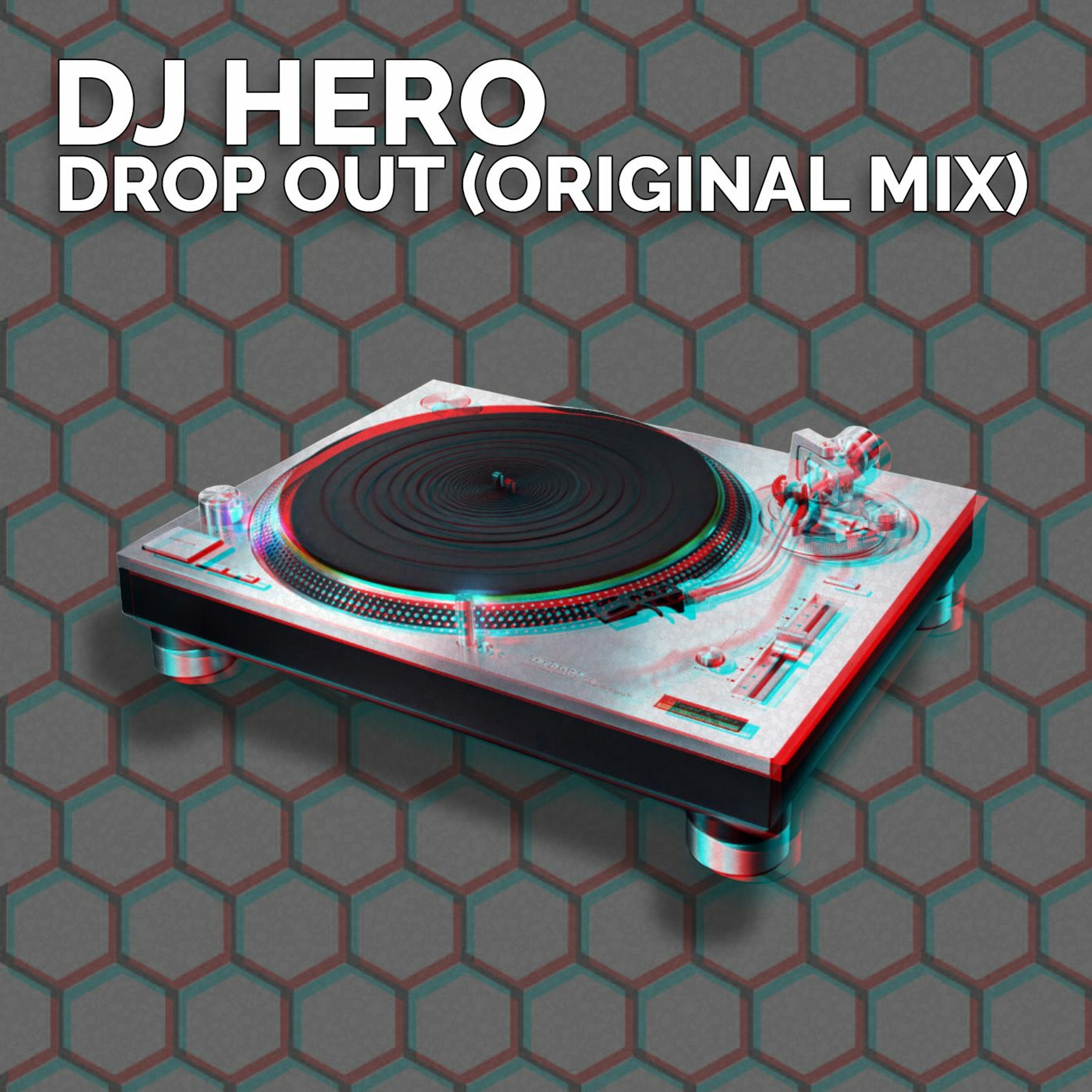 DJ Hero - Drop Out (Original Mix) episode artwork