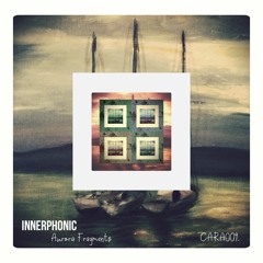 Innerphonic - Boreal Sparks (original Mix)