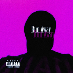 Run Away