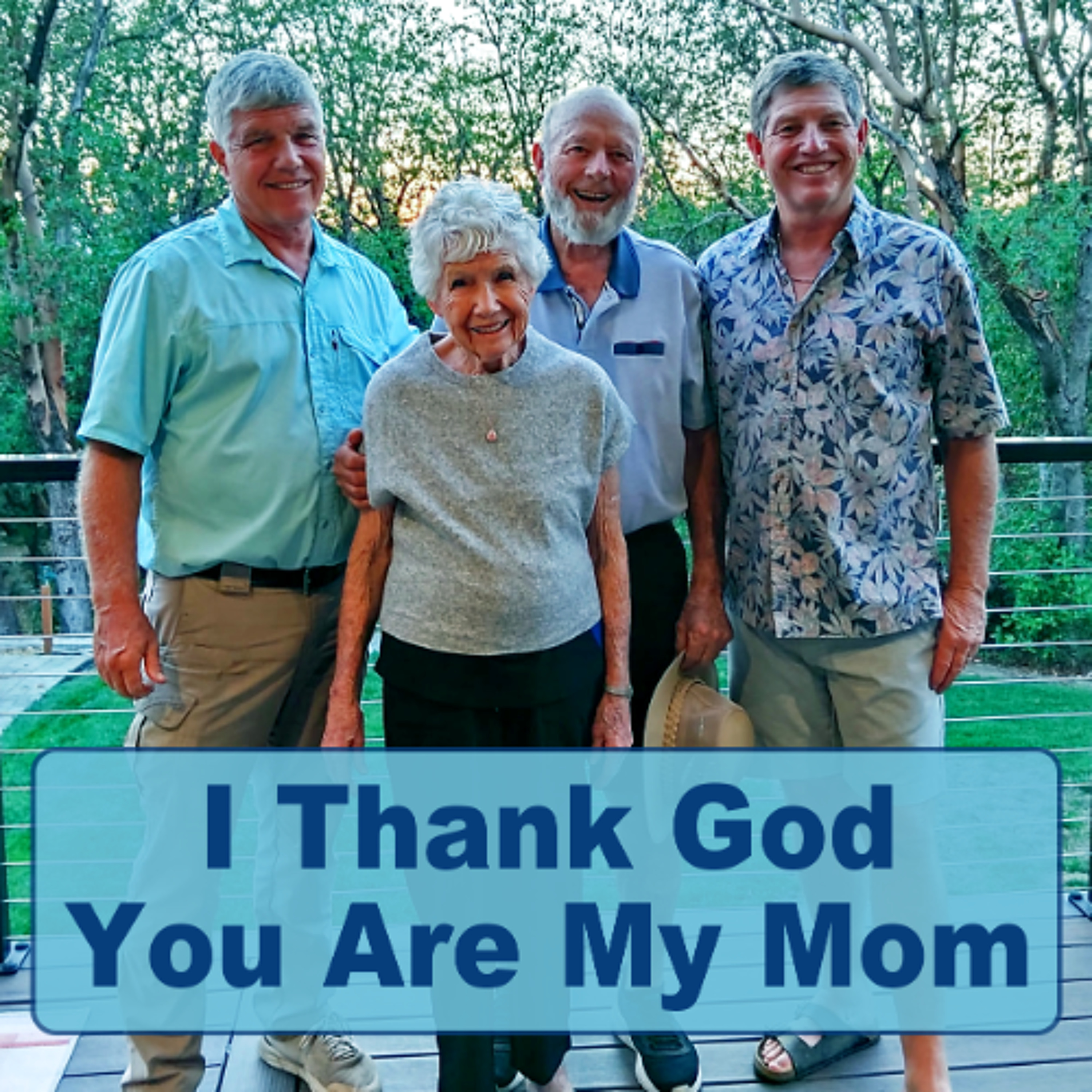 I Thank God You Are My Mom written by Mike Sundin for Mother's Day 2026