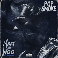 Pop Smoke - Meet The Woos MixTape