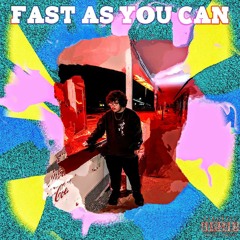 FAST AS YOU CAN (prod. Rollie)