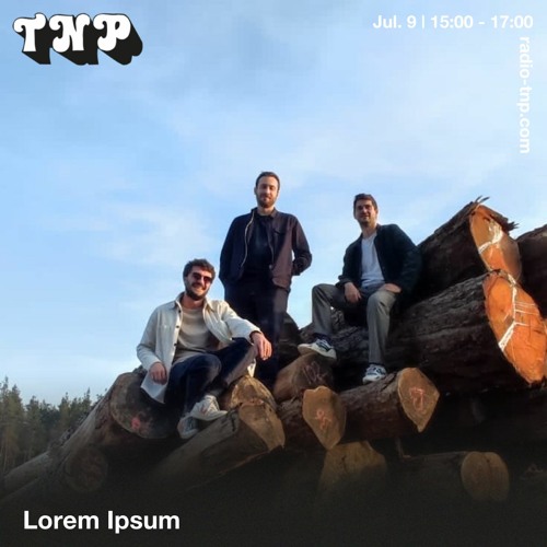 Lorem Ipsum @ Radio TNP 09.07.2022
