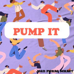 PUMP IT (Like this)