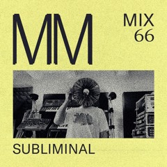 Subliminal - Minimal Mondays Mix 66