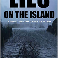 Read EPUB 📮 Lies on the Island: A dark mystery with a huge twist. (Detective Liam O'