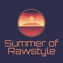 Summer of Rawstyle - Mixed by Double