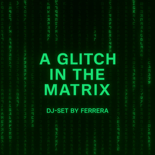 A Glitch in the Matrix