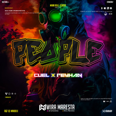 WM - PEOPLE ( CUEL x REYHAN ) #SUPERDUPEREXPRES