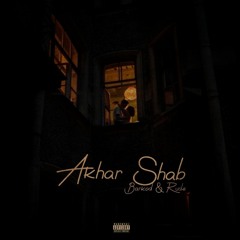 Akhar Shab(Feat.Rude)