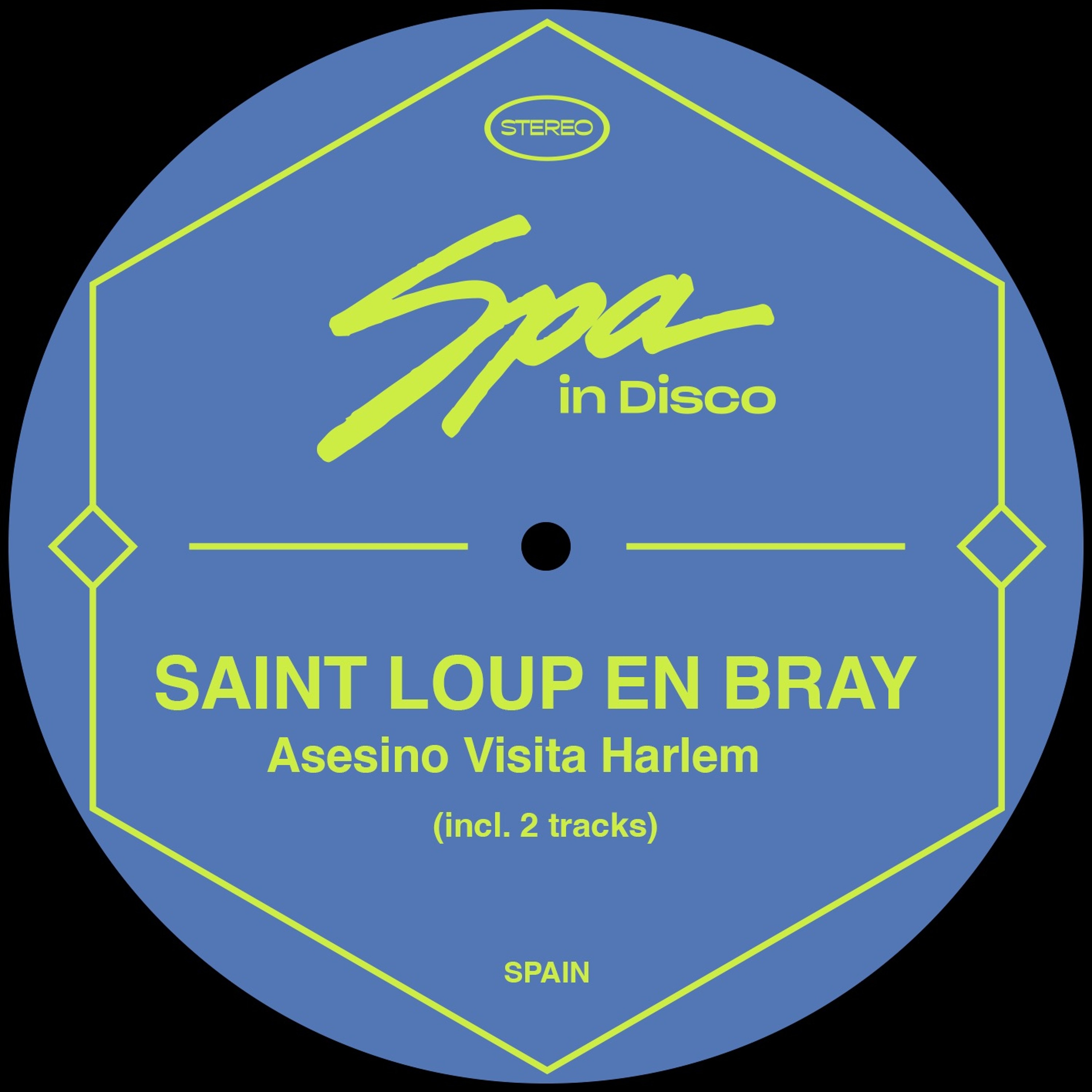 [SPA282] SAINT LOUP EN BRAY  - El Rey de Harlem (Original Mix) episode artwork