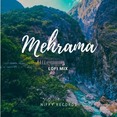 Mehrama Lofi Mix Darshan Raval Pritam