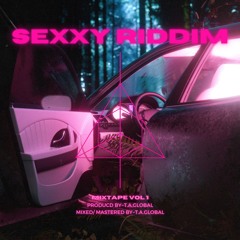 [SEXXY RIDDIM]~T.A.Global