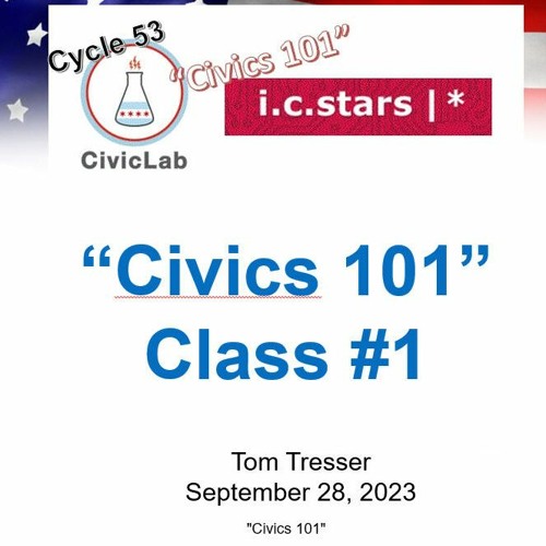 Civics 101 - C53 - Class 1
