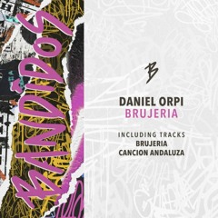 Daniel Orpi - Canción Andaluza (Original Mix)