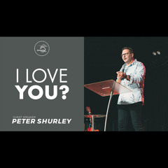 I Love You? - Peter Shurley